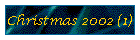 Christmas 2002 (1)
